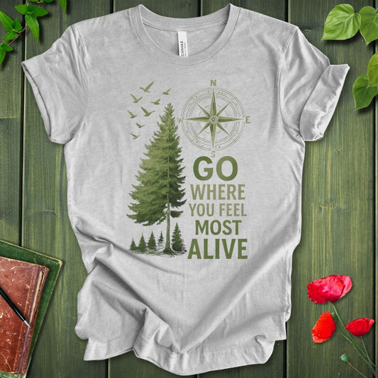 Most Alive T-Shirt