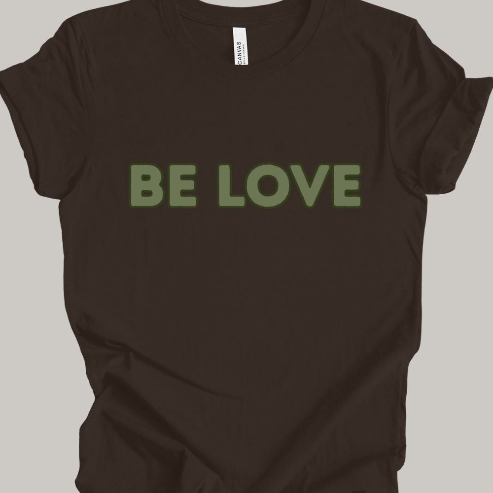 Be Love Grn T-Shirt