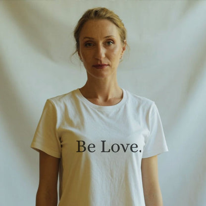 Be Love B/W T-Shirt
