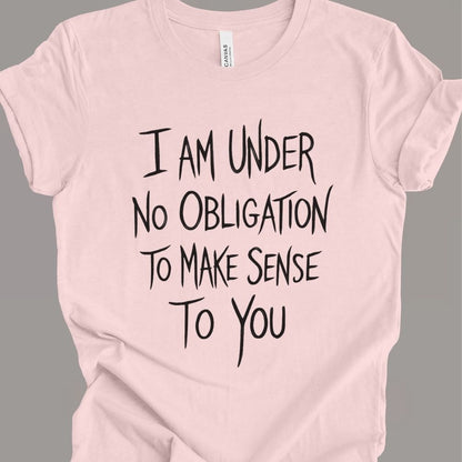 No Obligation T-shirt