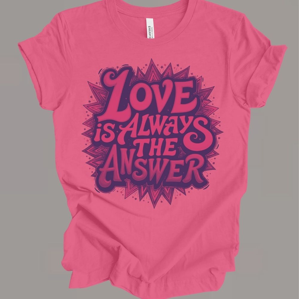 Love Is T-shirt