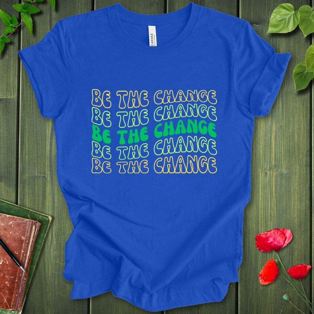 Be The Change Retro Wave T- Shirt T-Shirt