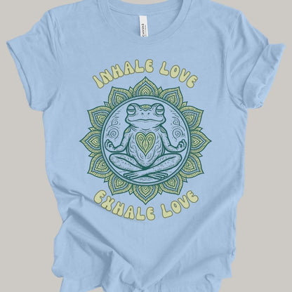 Inhale Love Exhale Love T-Shirt