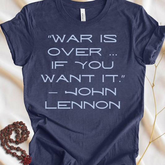 War Is Over T-shirt