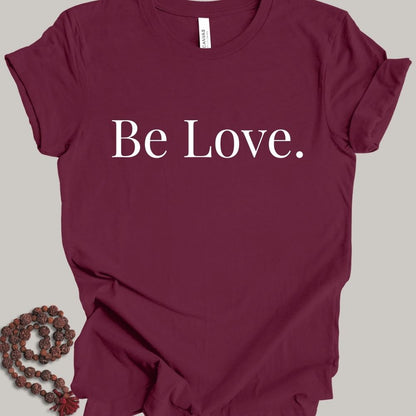 Be Love Bw T-Shirt