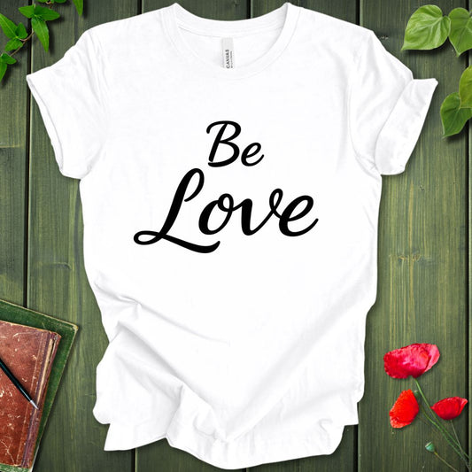 Be Love Meditator T-shirt
