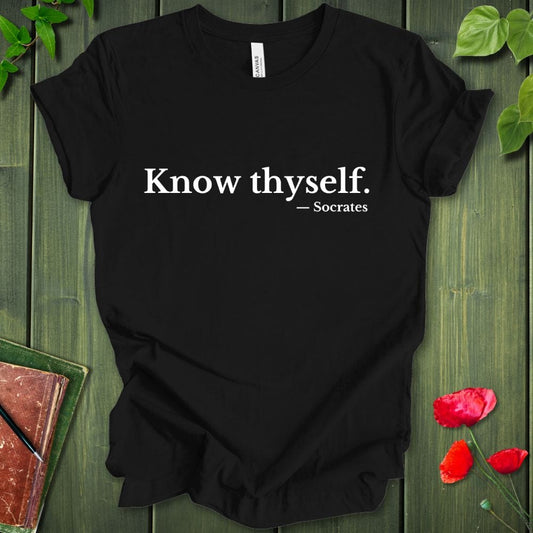 Know Thyself T-Shirt