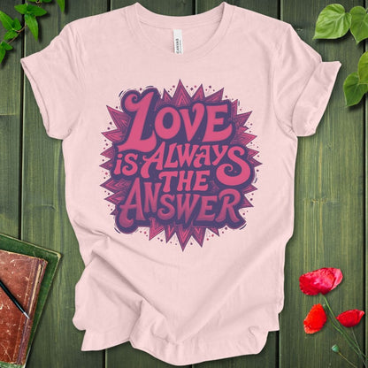 Love Is T-shirt