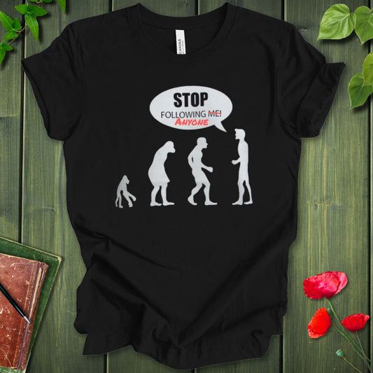 Stop Following T-shirt