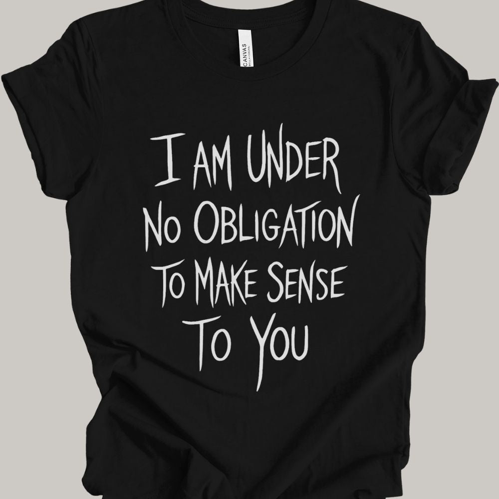 No Obligation T-shirt