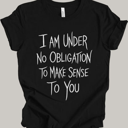 No Obligation T-shirt