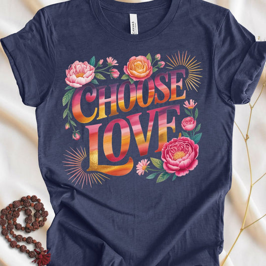 Choose Love T-shirt
