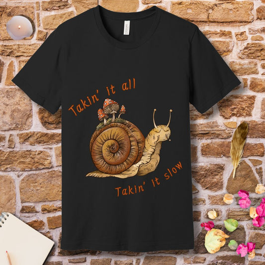 Takin' It Slow T-Shirt